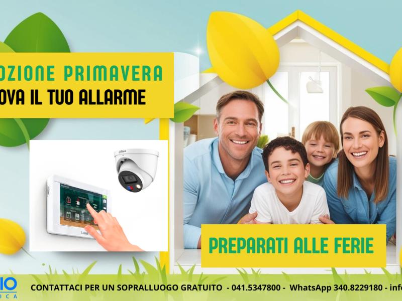 Preparati alle Ferie, RINNOVA il tuo impianto d'allarme